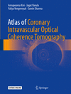 Atlas of Coronary Intravascular Optical Coherence Tomography