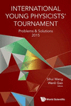 International Young Physicists' Tournament:Problems And Solutions 2015