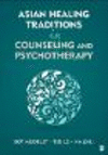 Asian Healing Traditions in Counseling and Psychotherapy