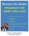 Benson the Boxer Program for Grief and Loss:Neuroscientific Resources for Therapists, Educators, and Parents Working with Children to Achieve Healing and Wellness after Loss