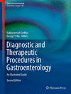 Diagnostic and Therapeutic Procedures in Gastroenterology:An Illustrated Guide