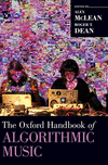 The Oxford Handbook of Algorithmic Music