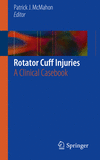 Rotator Cuff Injuries:A Clinical Casebook