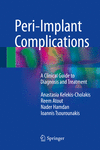 Peri-Implant Complications:A Clinical Guide to Diagnosis and Treatment