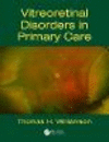 Vitreoretinal Disorders in Primary Care