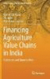 Financing Agriculture Value Chains in India:Challenges and Opportunities