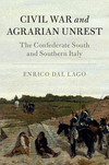 Civil War and Agrarian Unrest:The Confederate South and Southern Italy