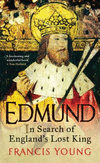 Edmund:In Search of England's Lost King