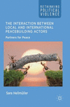 The Interaction Between Local and International Peacebuilding Actors:Partners for Peace