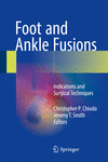 Foot and Ankle Fusions:Indications and Surgical Techniques