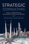 Strategic Consulting:Tools and Methods for Successful Strategy Missions
