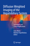 Diffusion Weighted Imaging of the Hepatobiliary System:Techniques and Clinical Applications