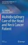 Multidisciplinary Care of the Head and Neck Cancer Patient