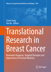 Translational Research in Breast Cancer:Biomarker Diagnosis, Targeted Therapies and Approaches to Precision Medicine