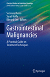 Gastrointestinal Malignancies:A Practical Guide on Treatment Techniques