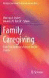 Family Caregiving:Fostering Resilience Across the Life Course