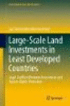 Large-Scale Land Investments in Least Developed Countries:Legal Conflicts Between Investment and Human Rights Protection