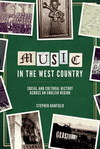 Music in the West Country:Social and Cultural History across an English Region