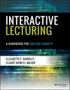Interactive Lecturing:A Handbook for College Faculty