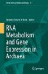 RNA Metabolism and Gene Expression in Archaea