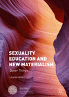 Sexuality Education and New Materialism:Queer Things