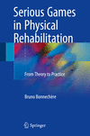 Serious Games in Physical Rehabilitation:From Theory to Practice