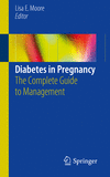 Diabetes in Pregnancy:The Complete Guide to Management