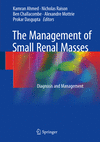 The Management of Small Renal Masses:Diagnosis and Management