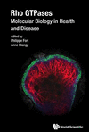 Rho GTPases:Molecular Biology in Health and Disease