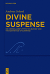 Divine Suspense:On Kierkegaard's Frygt Og Baeven and the Aesthetics of Suspense