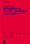 Modernity in Islamic Tradition:The Concept of Society in the Journal al-Manar (Cairo, 1898-1940)