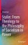 Stalin:From Theology to the Philosophy of Socialism in Power