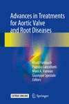 Advances in Treatments for Aortic Valve and Root Diseases