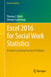 Excel 2016 for Social Work Statistics:A Guide to Solving Practical Problems