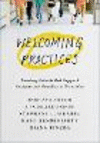 Welcoming Practices:Creating Schools that Support Students and Families in Transition