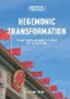 Hegemonic Transformation:The State, Laws, and Labour Relations in Post-Socialist China