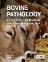 Bovine Pathology:A Text and Color Atlas