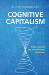 Cognitive Capitalism:Human Capital and the Wellbeing of Nations