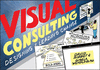 Visual Consulting:Designing and Leading Change