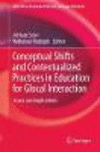 Conceptual Shifts and Contextualized Practices in Education for Glocal Interaction:Issues and Implications