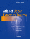 Atlas of Upper Extremity Trauma:A Clinical Perspective