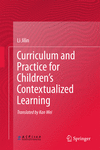 Curriculum and Practice for Childrenfs Contextualized Learning