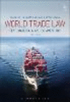 World Trade Law:Text, Materials and Commentary