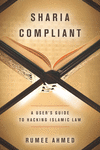 Sharia Compliant:A User's Guide to Hacking Islamic Law