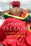Erotic Islands:Art and Activism in the Queer Caribbean