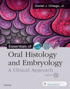Essentials of Oral Histology and Embryology:A Clinical Approach