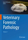 Veterinary Forensic Pathology