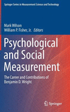 Psychological and Social Measurement:The Career and Contributions of Benjamin D. Wright