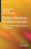 The Kyoto Manifesto for Global Economics:The Platform of Community, Humanity, and Spirituality