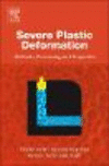 Severe Plastic Deformation Methods, Processing and properties
